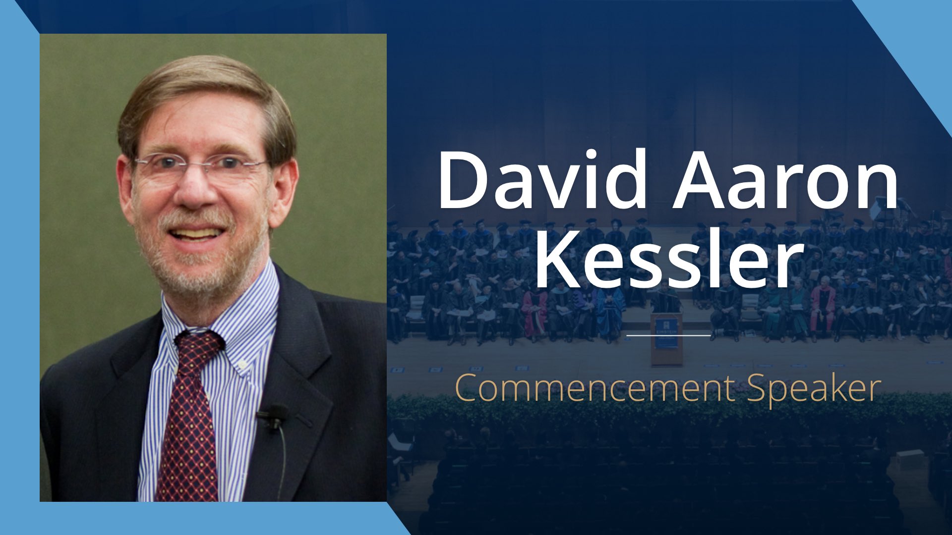 David Kessler, M.D., White House COVID-19 Response Leader, to Give Einstein’s 2021 Commencement Address